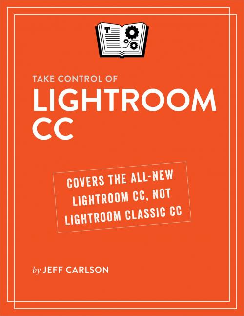 Cover of the book Take Control of Lightroom CC by Jeff Carlson, alt concepts inc.