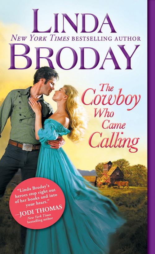 Cover of the book The Cowboy Who Came Calling by Linda Broday, Sourcebooks