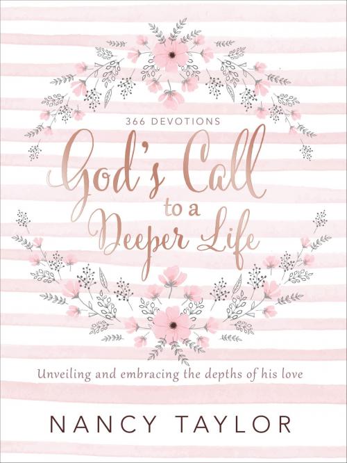 Cover of the book God's Call to a Deeper Life by Nancy Taylor, Tyndale House Publishers, Inc.