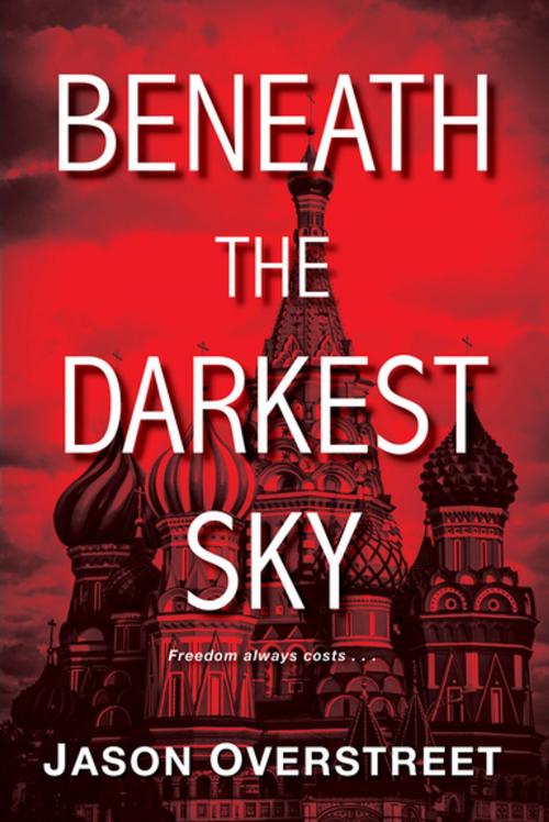 Cover of the book Beneath the Darkest Sky by Jason Overstreet, Kensington Books