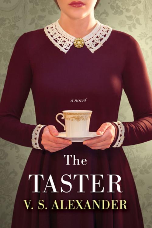Cover of the book The Taster by V.S. Alexander, Kensington Books