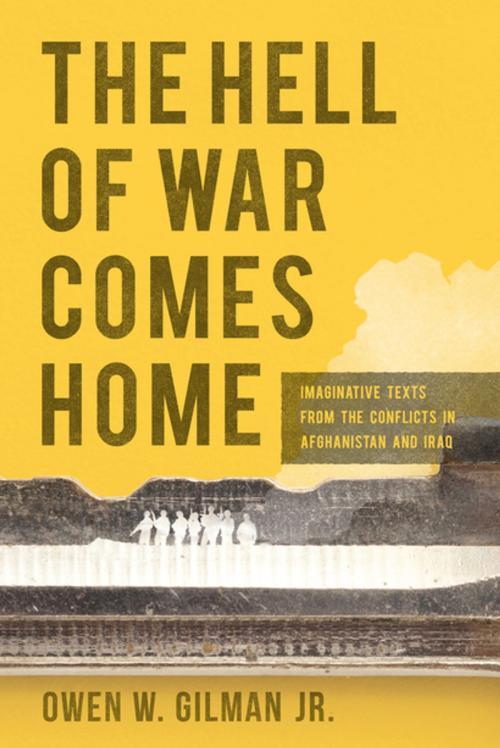 Cover of the book The Hell of War Comes Home by Owen W. Gilman Jr., University Press of Mississippi