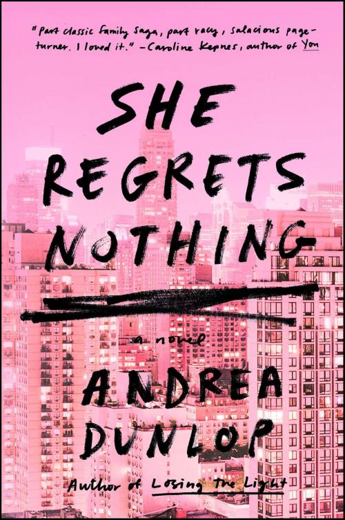 Cover of the book She Regrets Nothing by Andrea Dunlop, Washington Square Press