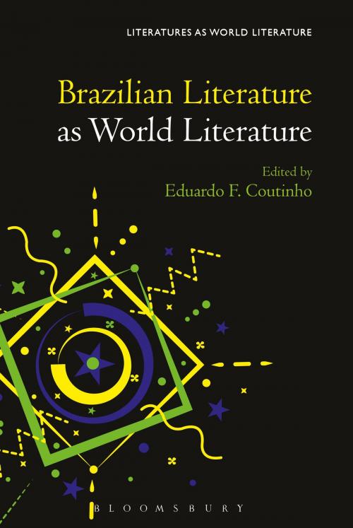 Cover of the book Brazilian Literature as World Literature by , Bloomsbury Publishing