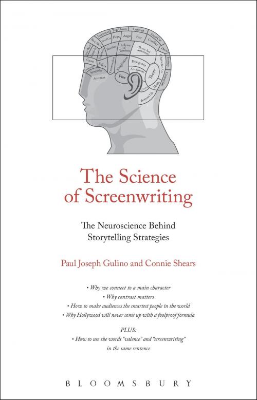 Cover of the book The Science of Screenwriting by Connie Shears, Professor Paul Joseph Gulino, Bloomsbury Publishing