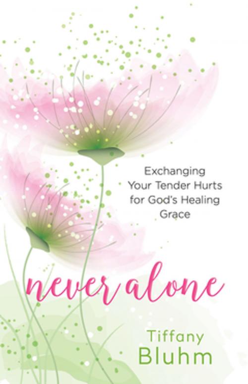 Cover of the book Never Alone by Tiffany Bluhm, Abingdon Press