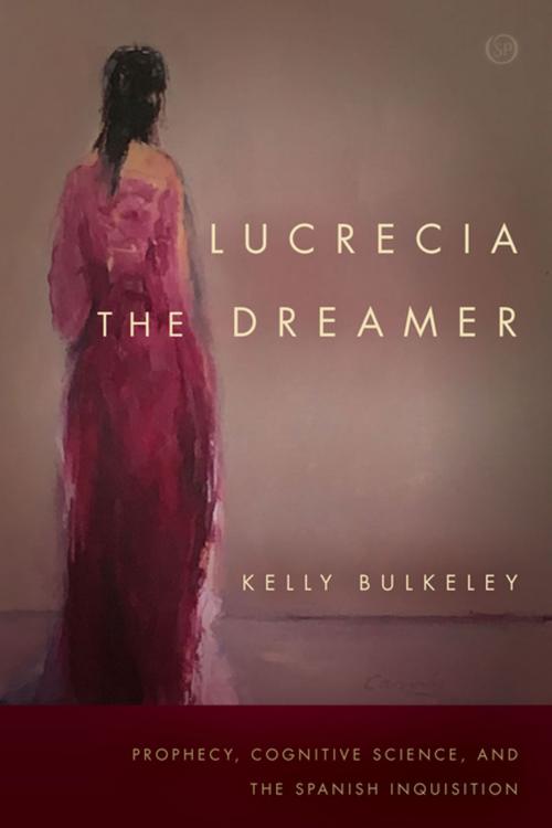 Cover of the book Lucrecia the Dreamer by Kelly Bulkeley, Stanford University Press