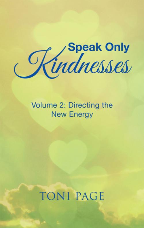 Cover of the book Speak Only Kindnesses by Toni Page, Balboa Press