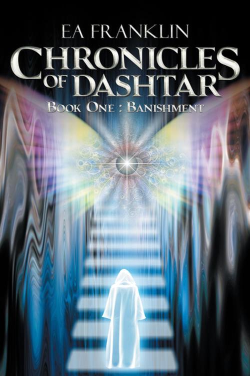 Cover of the book Chronicles of Dashtar by EA Franklin, Balboa Press