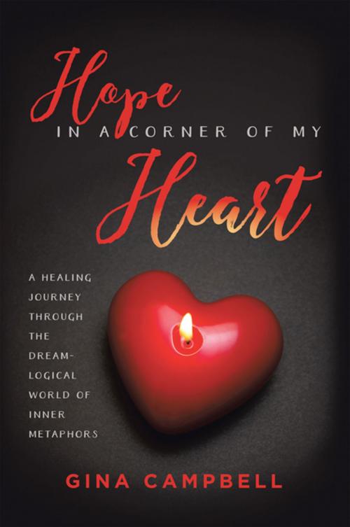 Cover of the book Hope in a Corner of My Heart by Gina Campbell, Balboa Press