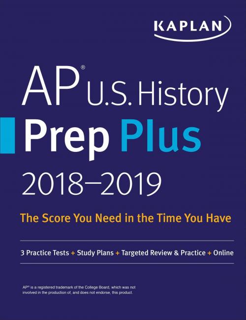 Cover of the book AP U.S. History Prep Plus 2018-2019 by Kaplan Test Prep, Kaplan Publishing