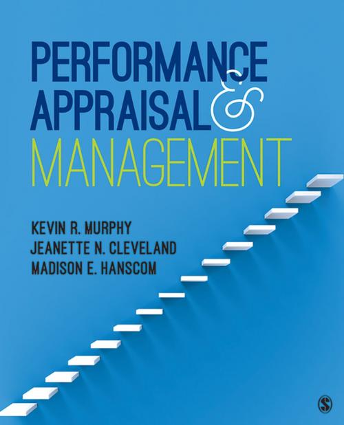 Cover of the book Performance Appraisal and Management by Dr. Kevin R. Murphy, Jeanette N. Cleveland, Madison E. Hanscom, SAGE Publications