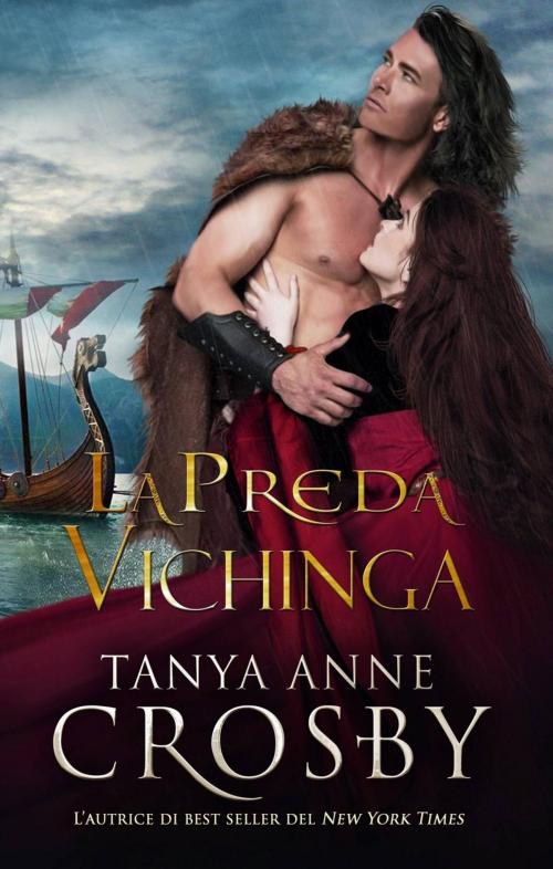 Cover of the book La Preda Vichinga by Tanya Anne Crosby, Oliver-Heber Books