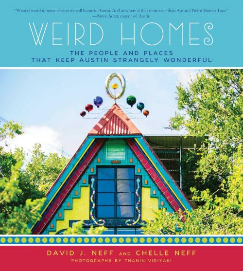 Cover of the book Weird Homes by David J. Neff, Thanin Viriyaki, Skyhorse