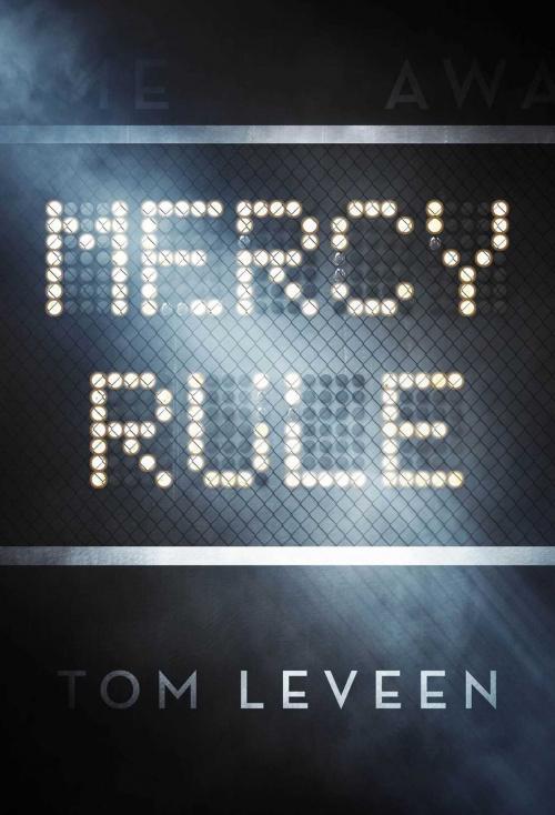 Cover of the book Mercy Rule by Tom Leveen, Sky Pony