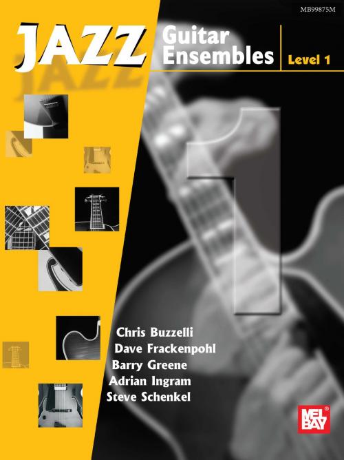 Cover of the book Jazz Guitar Ensembles Level 1 by Multiple Authors, Mel Bay Publications, Inc.