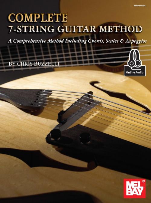 Cover of the book Complete 7-String Guitar Method by Chris Buzzelli, Mel Bay Publications, Inc.