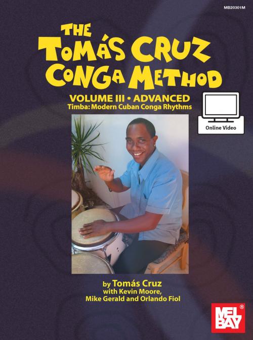 Cover of the book Tomas Cruz Conga Method Volume 3 by Tomas Cruz, Mel Bay Publications, Inc.