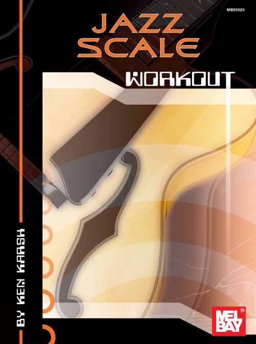 Cover of the book Jazz Scale Workout by Ken Karsh, Mel Bay Publications, Inc.