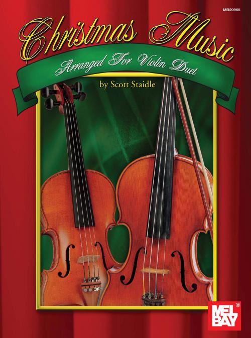 Cover of the book Christmas Music Arranged for Violin Duet by Scott Staidle, Mel Bay Publications, Inc.