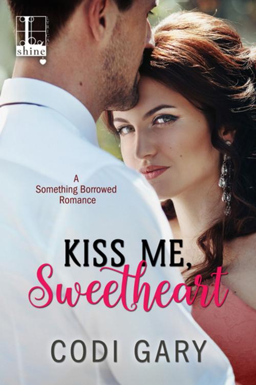 Cover of the book Kiss Me, Sweetheart by Codi Gary, Lyrical Press