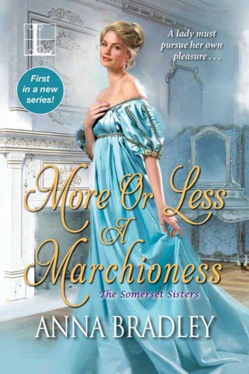 Cover of the book More or Less a Marchioness by Anna Bradley, Lyrical Press