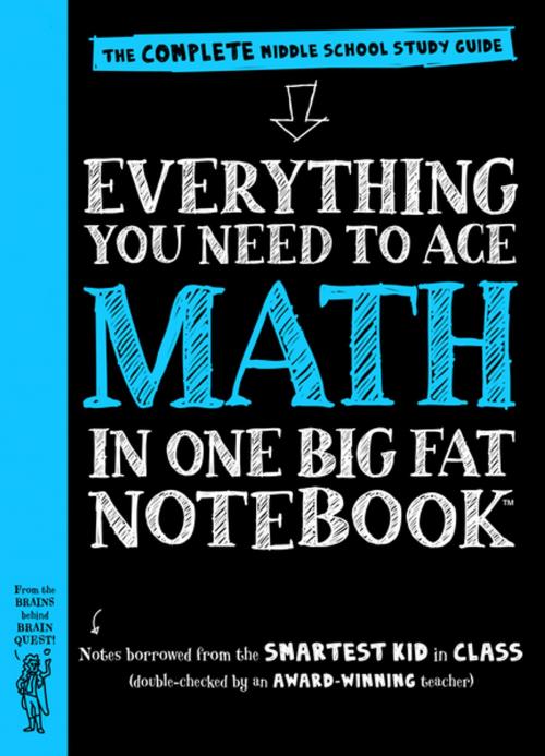 Cover of the book Everything You Need to Ace Math in One Big Fat Notebook by Workman Publishing, Editors of Brain Quest, Altair Peterson, Ouida Newton, Workman Publishing Company