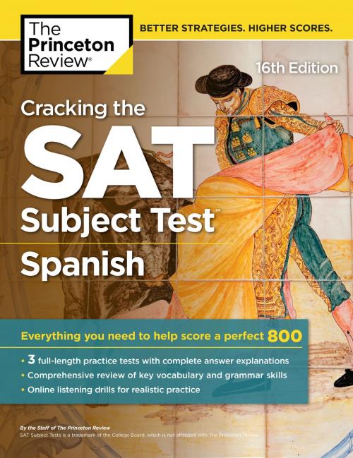 Cover of the book Cracking the SAT Subject Test in Spanish, 16th Edition by The Princeton Review, Random House Children's Books