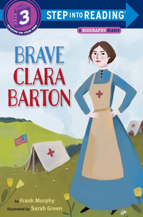 Cover of the book Brave Clara Barton by Frank Murphy, Random House Children's Books