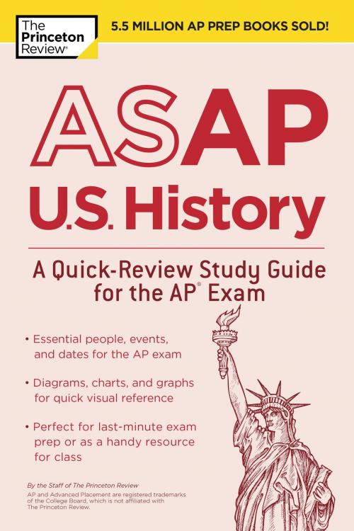 Cover of the book ASAP U.S. History: A Quick-Review Study Guide for the AP Exam by The Princeton Review, Random House Children's Books