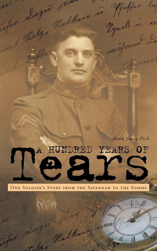 Cover of the book A Hundred Years of Tears by Anna Guess Pick, FriesenPress