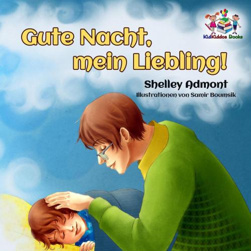 Cover of the book Gute Nacht, mein Liebling! by Shelley Admont, S.A. Publishing, KidKiddos Books Ltd.