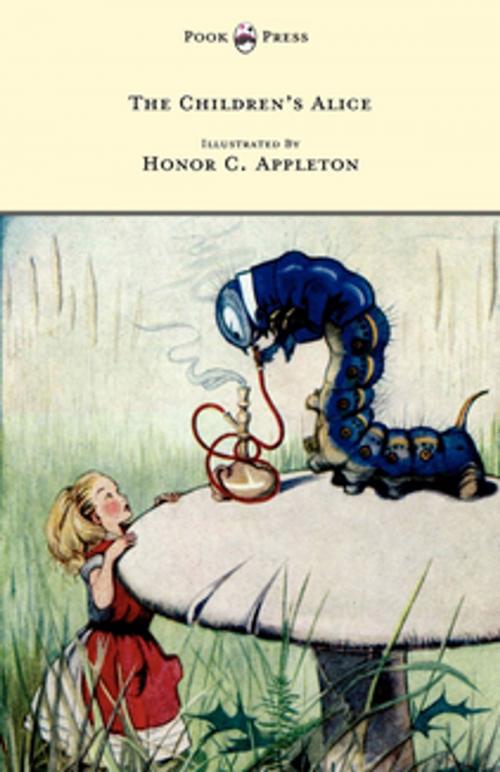 Cover of the book The Children's Alice - Illustrated by Honor Appleton by F. H. Lee, Read Books Ltd.