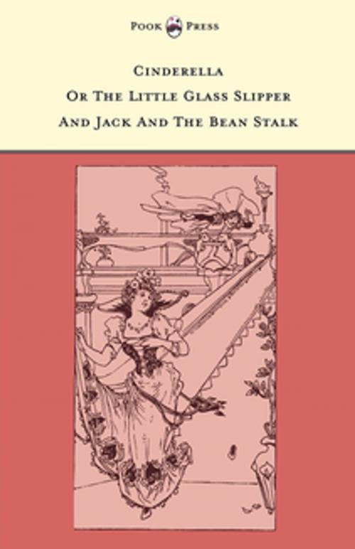Cover of the book Cinderella or The Little Glass Slipper and Jack and the Bean Stalk - Illustrated by Alice M. Mitchell (The Banbury Cross Series) by , Read Books Ltd.
