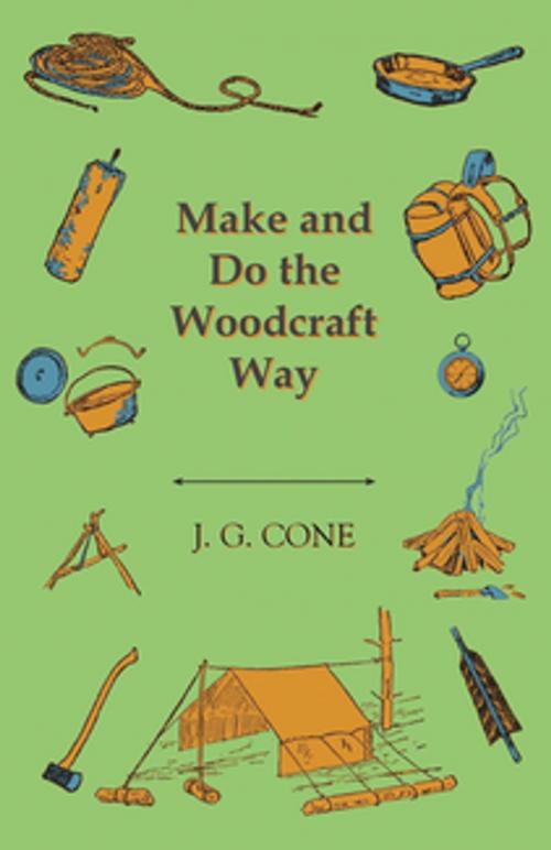 Cover of the book Make and Do the Woodcraft Way by J. G. Cone, Read Books Ltd.