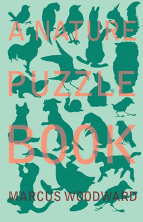 Cover of the book A Nature Puzzle Book by Marcus Woodward, Read Books Ltd.
