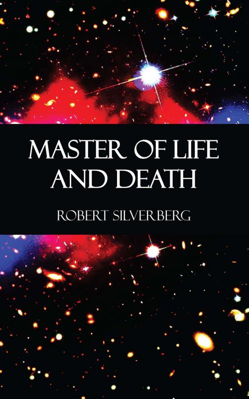 Cover of the book Master of Life and Death by Robert Silverberg, Perennial Press