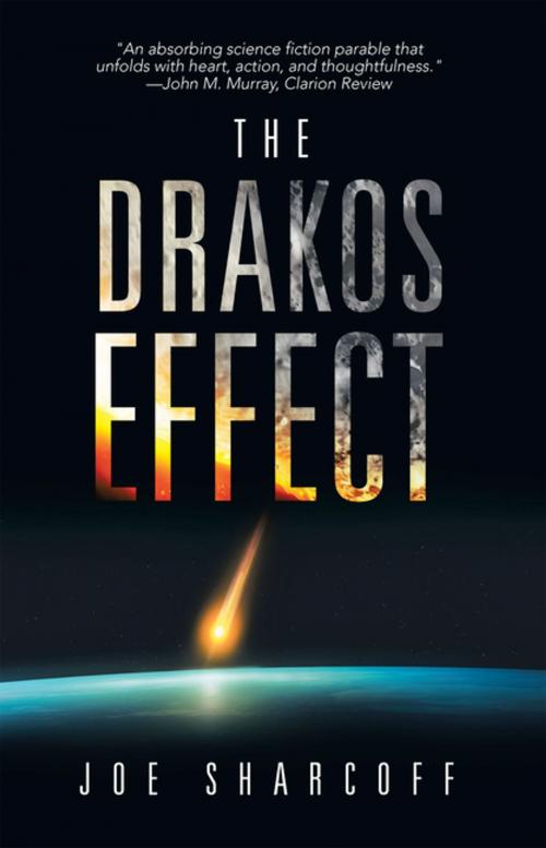 Cover of the book The Drakos Effect by Joe Sharcoff, iUniverse