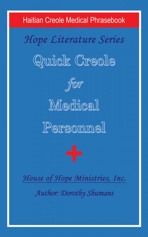 Cover of the book Quick Creole for Medical Personnel by Dorothy Shumans, iUniverse