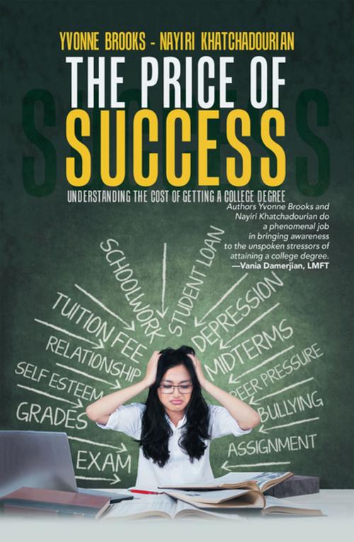 Cover of the book The Price of Success by Yvonne Brooks, Nayiri Khatchadourian, iUniverse
