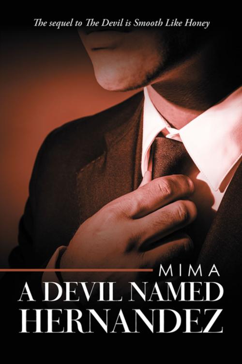 Cover of the book A Devil Named Hernandez by Mima, iUniverse