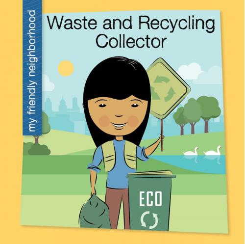 Cover of the book Waste and Recycling Collector by Czeena Devera, Cherry Lake Publishing