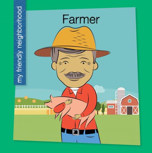 Cover of the book Farmer by Czeena Devera, Cherry Lake Publishing