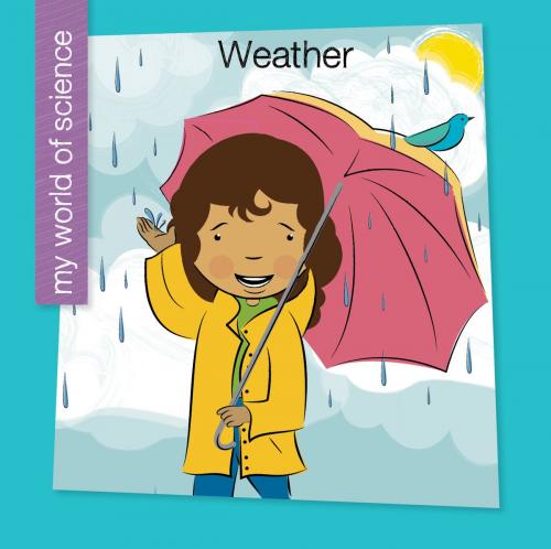 Cover of the book Weather by Samantha Bell, Cherry Lake Publishing