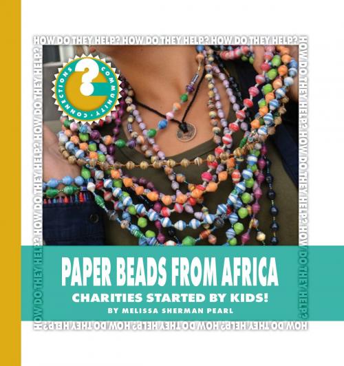 Cover of the book Paper Beads from Africa by Melissa Sherman Pearl, Cherry Lake Publishing