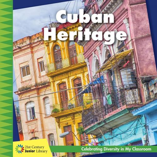 Cover of the book Cuban Heritage by Tamra Orr, Cherry Lake Publishing