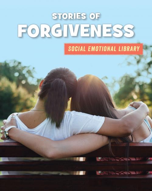 Cover of the book Stories of Forgiveness by Jennifer Colby, Cherry Lake Publishing