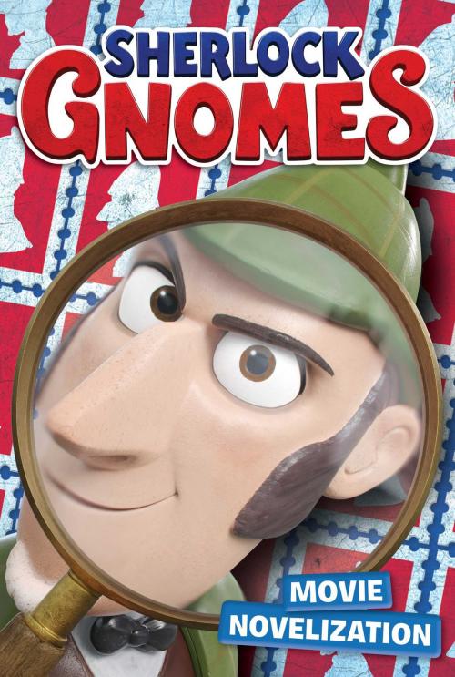 Cover of the book Sherlock Gnomes Movie Novelization by Mary Tillworth, Simon Spotlight