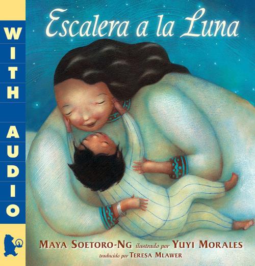 Cover of the book Escalera a la Luna by Maya Soetoro-Ng, Candlewick Press