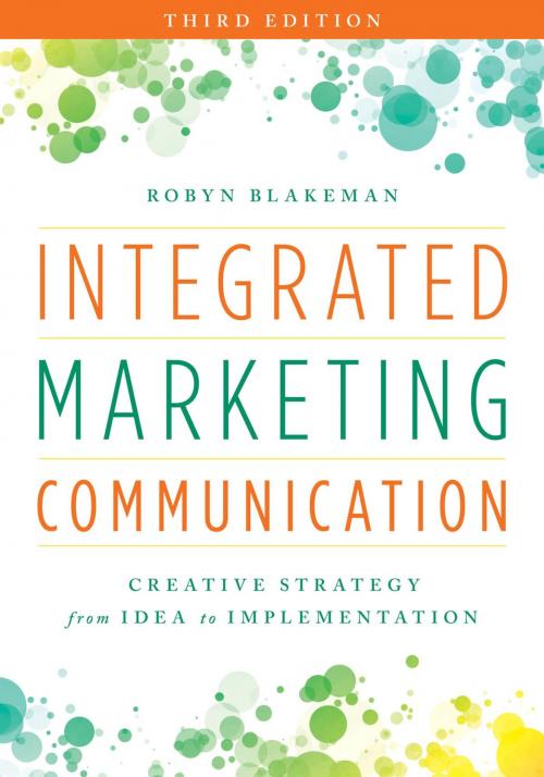 Cover of the book Integrated Marketing Communication by Robyn Blakeman, Rowman & Littlefield Publishers